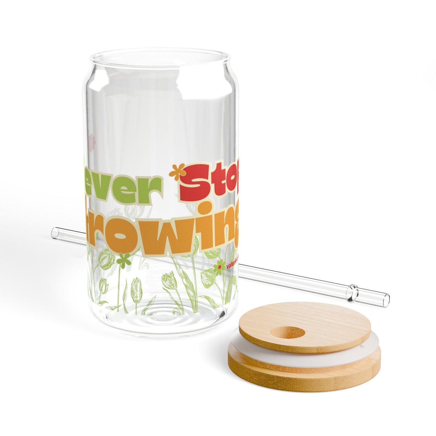 Glass Sipper 16oz - Delicate Motivational Quote for Everyday Inspiration - Never Stop Growing