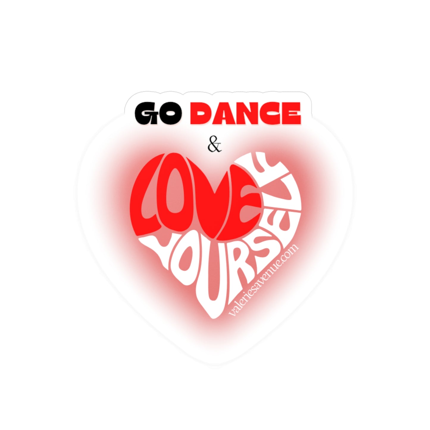 Go Dance & Love Yourself Vinyl Decals